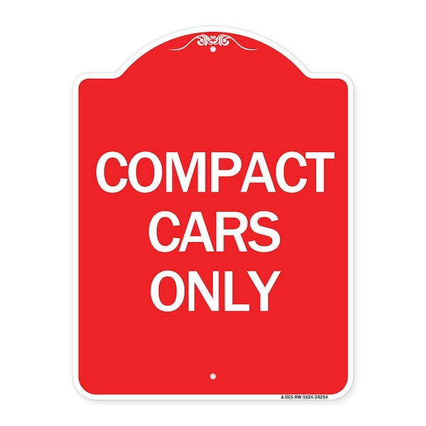 Signmission Designer Series Sign-Compact Car Only, Red & White Aluminum Sign, 18" x 24", RW-1824-24254 A-DES-RW-1824-24254 - main